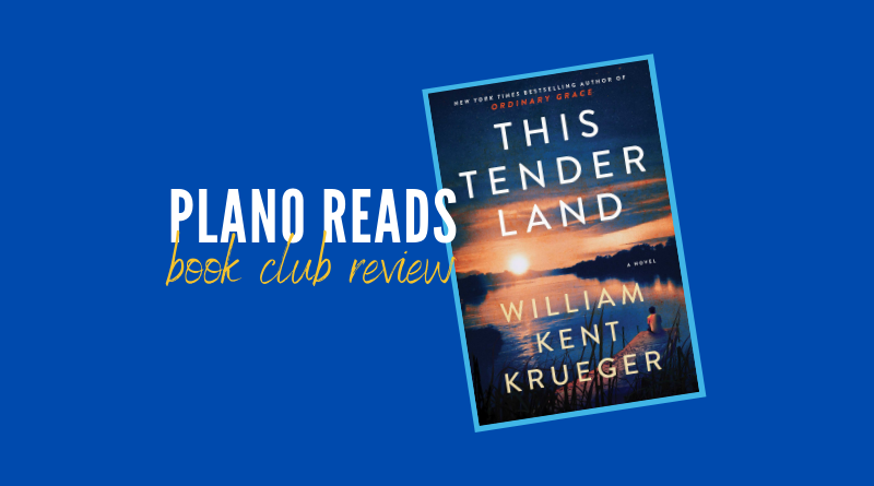 Plano Reads and Reviews This Tender Land