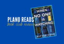 Plano Reads: When No One Is Watching