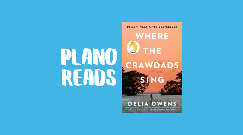 Plano Reads: Where the Crawdads Sing