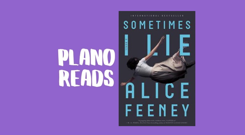 Plano Reads: Sometimes I Lie