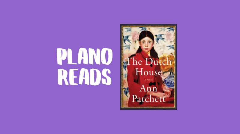 Coming March 9 to Second Tuesday Book Club: ‘The Dutch House’ by Ann Patchett