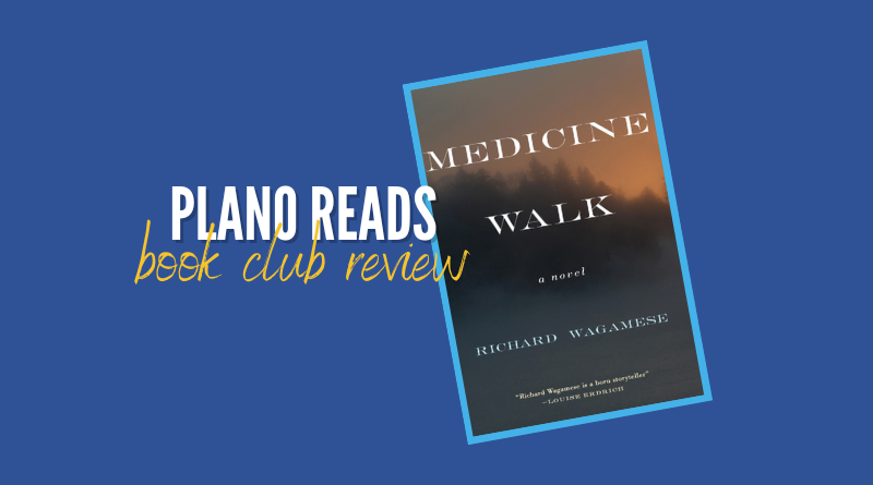 Plano Reads: Second Tuesday Book Club Meets July 12 for “Medicine Walk” by Richard Wagamese