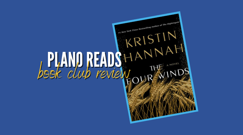 Plano Reads: Join Second Tuesday Book Club for Kristin Hannah’s ‘The Four Winds’ on November 8