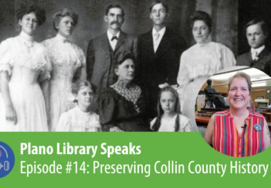Plano Library Speaks: Preserving Collin County History