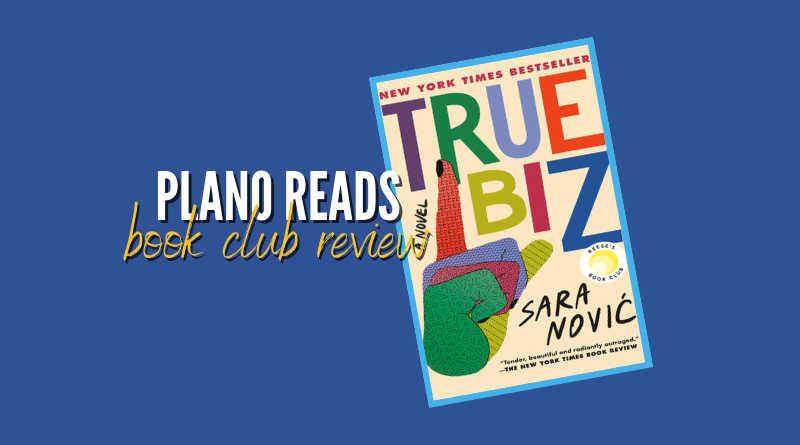 Plano Reads: Join Second Tuesday Book Club Members for Sara Nović’s ‘True Biz’ on March 14