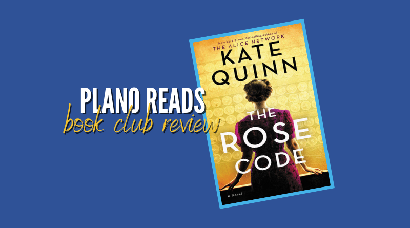 Plano Reads: Second Tuesday Will Discuss Kate Quinn’s ‘The Rose Code’ on May 9