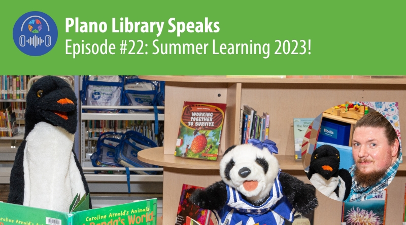 Plano Library Speaks Podcast: Summer Learning 2023!