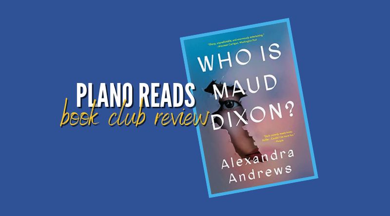 Plano Reads:  Who Is Maud Dixon?