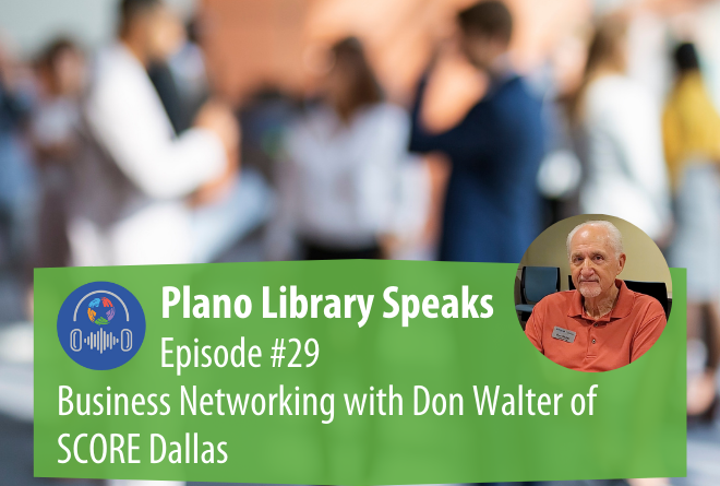 Plano Library Speaks: Business Networking in the Library!